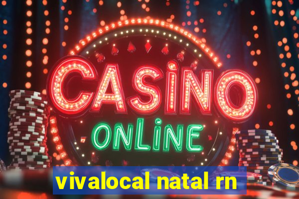 vivalocal natal rn